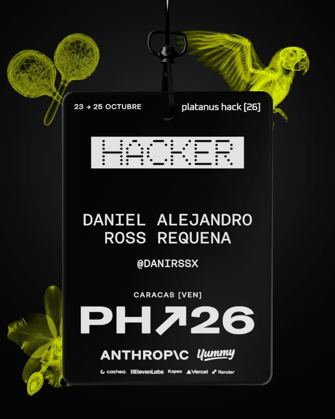 Credencial de hacker de Platanus Hack 26 Caracas a nombre de Daniel Alejandro Ross Requena